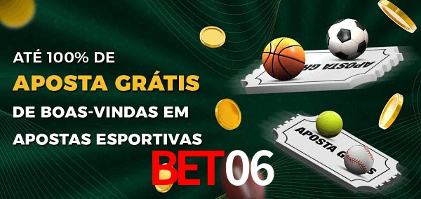 BET06 Ate 100% de Aposta Gratis